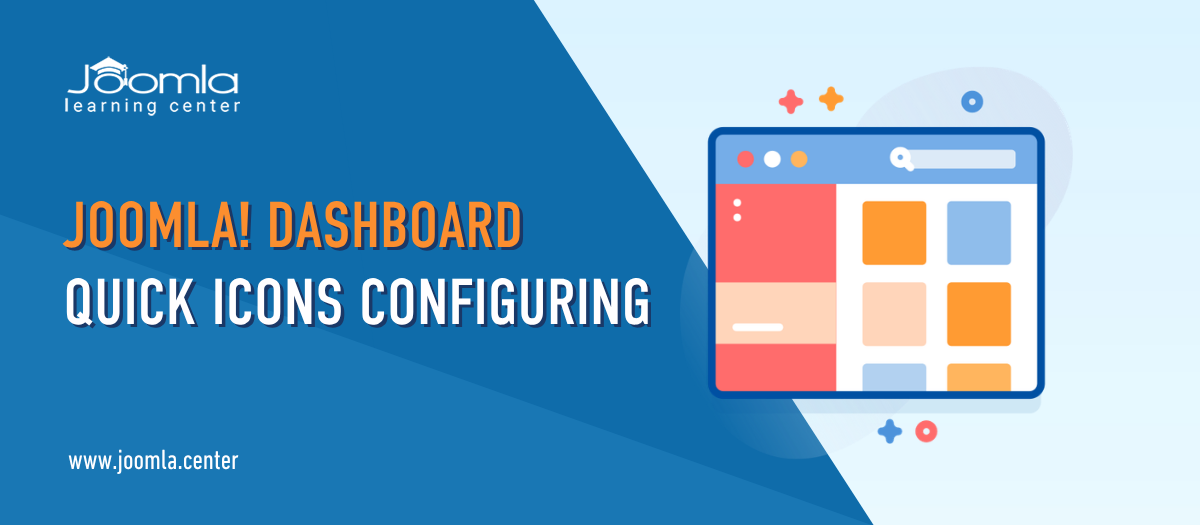 Joomla Dashboard Quick Icons Configuring