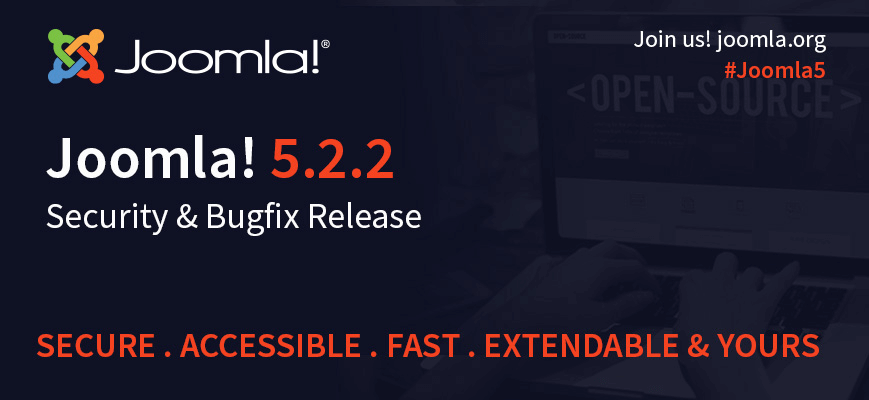 Joomla 5.2.2: релиз безопасности и исправлений